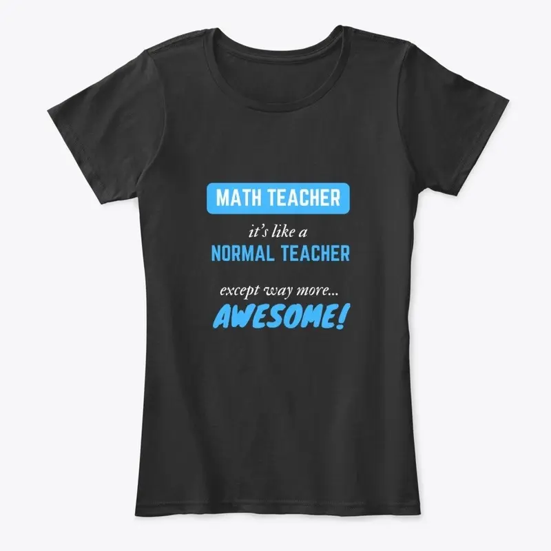 Math Teacher - Not like a normal teacher